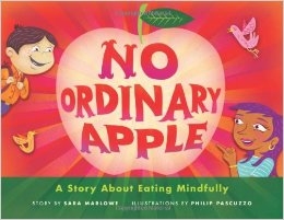 No Ordinary Apple: A Story About Mindful Eating